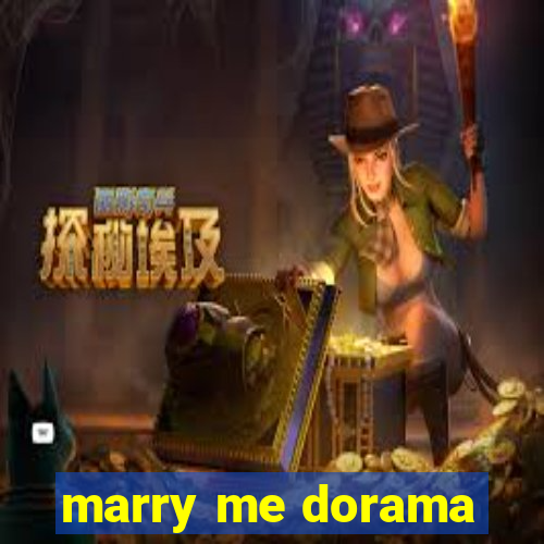 marry me dorama